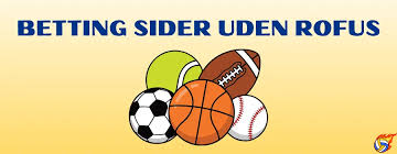 Online Betting Uden ROFUS En Guide til Sikker og Ansvarlig Spil 1944812129