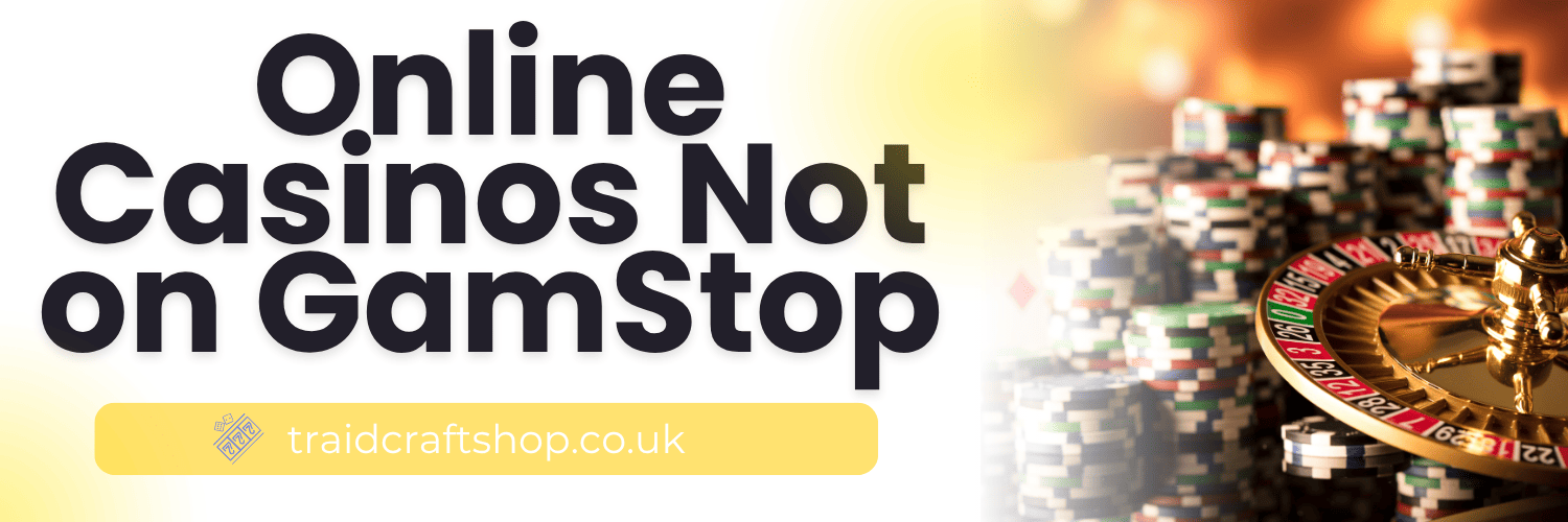 Best Casino Sites Not on GamStop