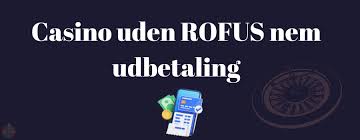 Casino Sider Uden ROFUS En Guide til Sikker Spiloplevelse