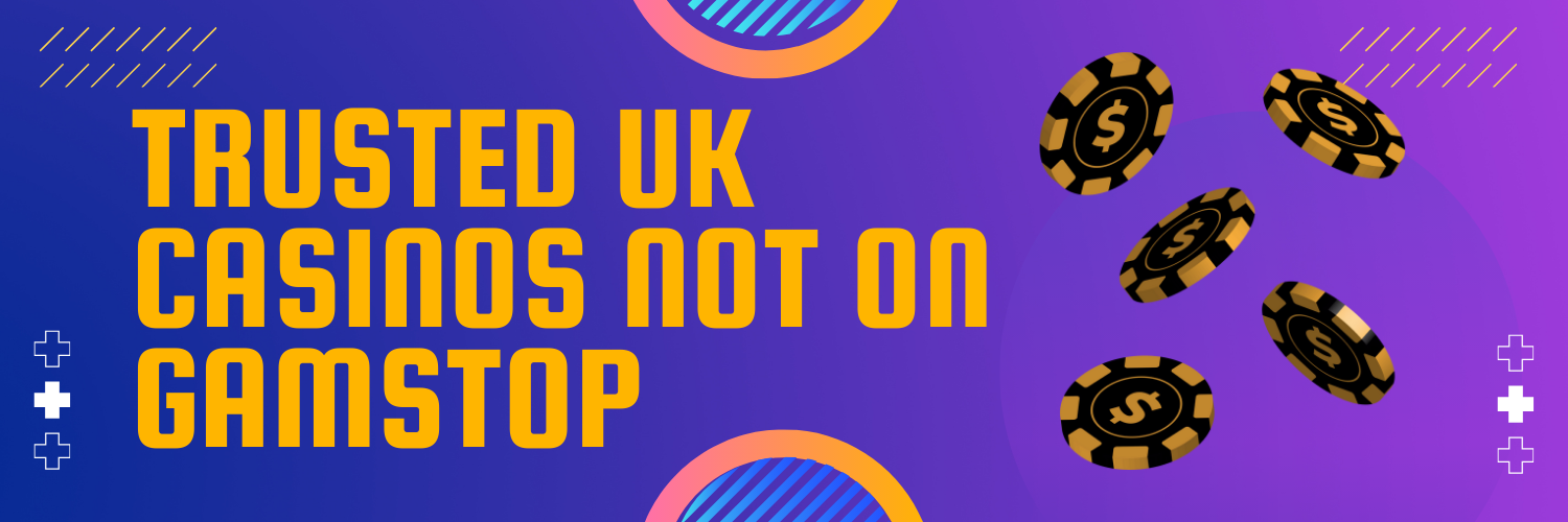 Exploring Casinos Not Registered on Gamstop 1793556020 Exploring Casinos Not Registered on Gamstop 1793556020